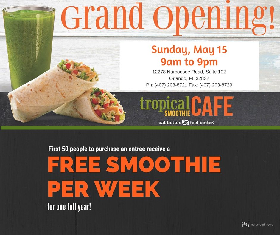 Tropical Smoothie Cafe GRAND OPENING • Nonahood News